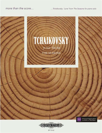 More Than The Score... Tchaikovsky: June From The Seasons Solo Piano (Peters)
