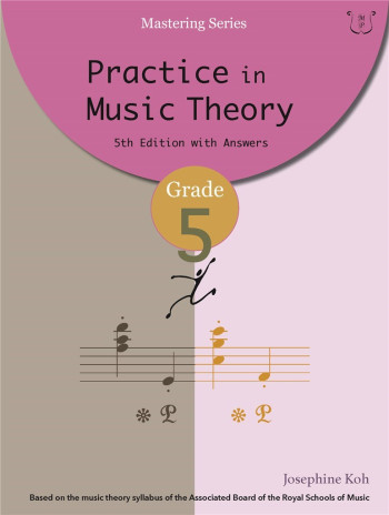 Practice In Music Theory Grade 5: Workbook (koh)  (5th Edition)