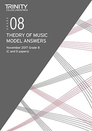 Trinity College London Theory Of Music Model Answers (November 2017) Grade 8