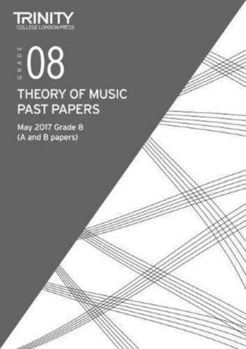 Trinity College London Theory Of Music Past Paper (May 2017) Grade 8