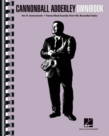 Cannonball Adderley  Omnibook: Eb Edition