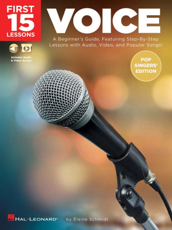 First 15 Lessons: Voice (Pop Singers' Edition)