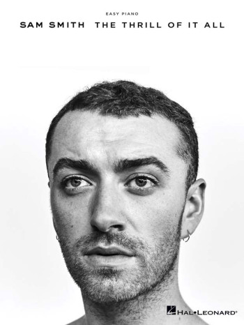 Sam Smith: The Thrill Of It All (Easy Piano)