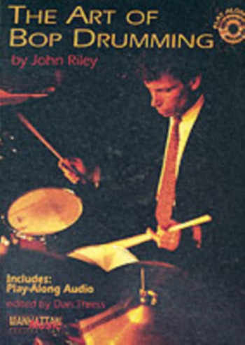 Art Of Bop Drumming (Drums) By John Riley