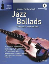Jazz Ballads: 16 Popular Jazz Ballads: Violin Piano & Audio