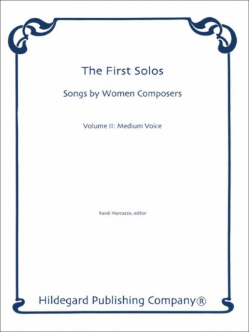 First Solos: Songs By Women Composers Vol.2: Medium Voice
