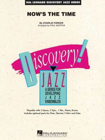 Discovery Jazz: Now's The Time: Score & Parts (Charlie Parker)