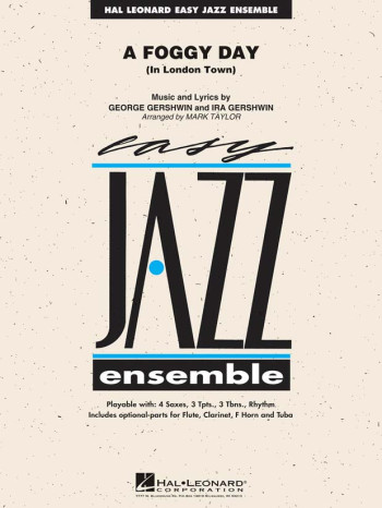 Easy Jazz Ensemble: A Foggy Day (In London Town): Ensemble Score & Parts