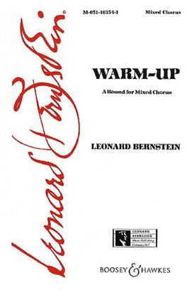 Bernstein: Mass: Warm Up A Round For Mixed Chorus SATB Boosey & Hawkes)