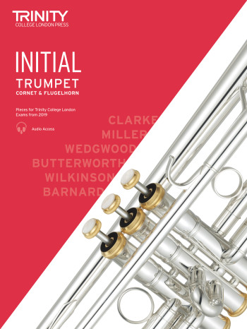 Trinity College London Trumpet, Cornet & Flugelhorn Exam Pieces From 2019 Initial