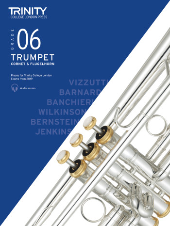 Trinity College London Trumpet, Cornet & Flugelhorn Exam Pieces From 2019 Grade 6