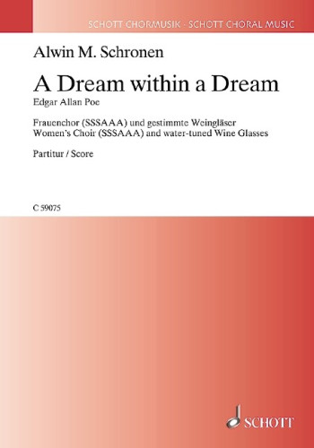 A Dream Within A Dream: Female Choir (SSSSAAA) And Water-tuned Wine Glasses