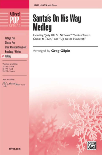 Santa's On His Way Medley: Vocal: SATB A Cappella (Gilpin