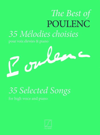 The Best Of Poulenc - 35 Mélodies Choisies: 35 Selected Songs For High Voice And Piano (Sa