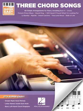 Three Chord Songs: Super Easy Songbook: Melody Line Chords & Lyrics