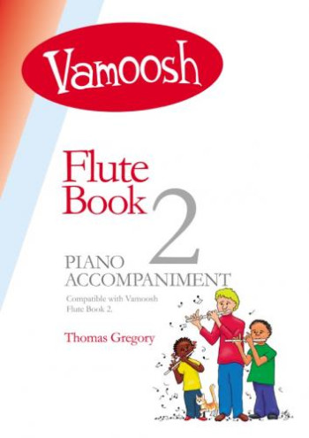 Vamoosh Flute Book 2 Piano Accompaniment (Thomas Gregory)