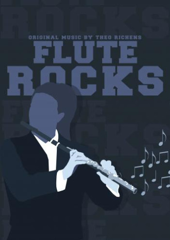 Flute Rocks: Original Music By Theo Richens