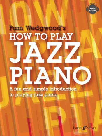 How To Play Jazz Piano: Book & Audio (Wedgwood)