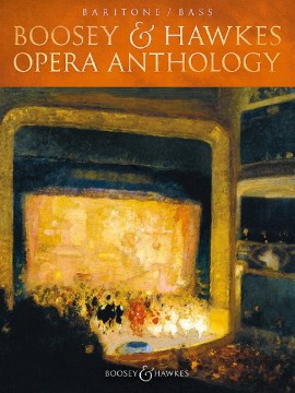 Boosey & Hawkes Opera Anthology: Baritone / Bass: Vocal & Piano (Walters)