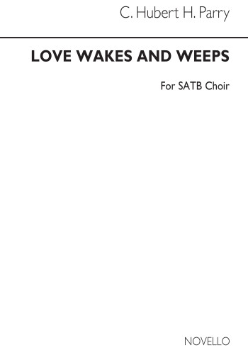 Love Wakes And Weeps - SATB Vocal (Novello)