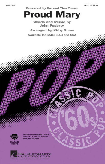 Proud Mary Vocal SATB   (Tina Tuner Arr Shaw)