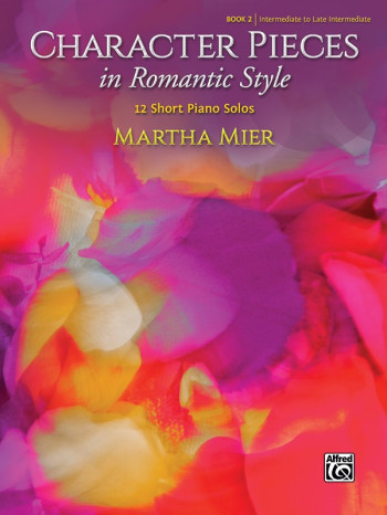 Character Pieces In Romantic Style, Book 2 (Mier)