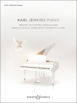 Karl Jenkins: Music From The Armed Man, Adiemus And More Piano
