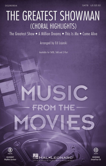 The Greatest Showman (Choral Highlights) Vocal SATB & Piano (Lojeski)