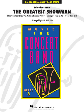 Selections From The Greatest Showman: Hal Leonards Concert Band: Score & Parts