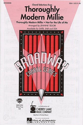 Thoroughly Modern Millie: Vocal: SSA & Piano