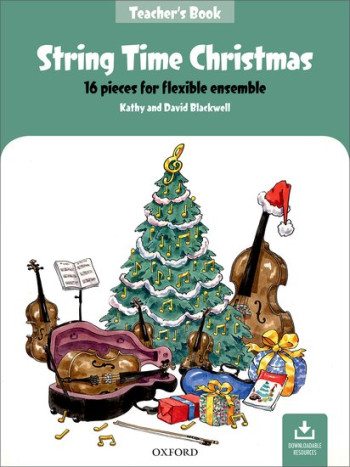 String Time Christmas: Teachers Book: 16 Pieces For Flexible Ensemble  (Blackwell)