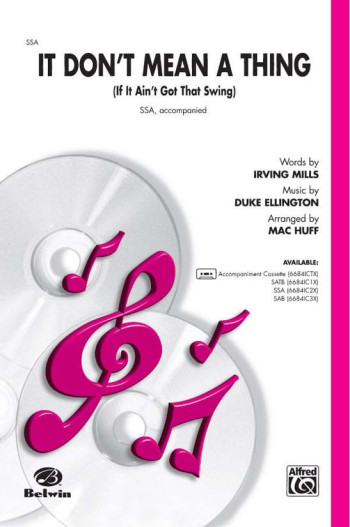 It Dont Mean A Thing SSA:  Duke Ellington/arr. Mac Huff