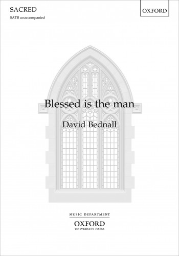 Blessed is the man: Vocal SATB (OUP)