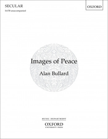 Images of Peace: Vocal SATB And Piano (OUP)