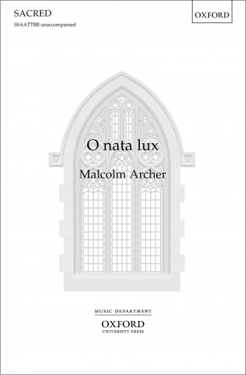 O nata lux: Vocal SSAATTBB (OUP)