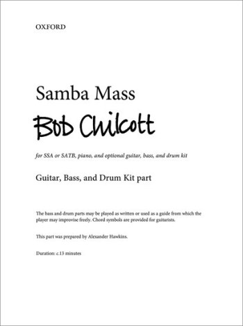 Samba Mass: SSA/SATB, piano, & optional guitar, bass, & drum kit (OUP)