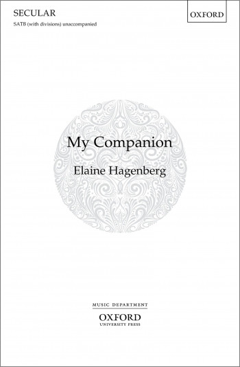 My Companion: SATB (with divisions)  (OUP)