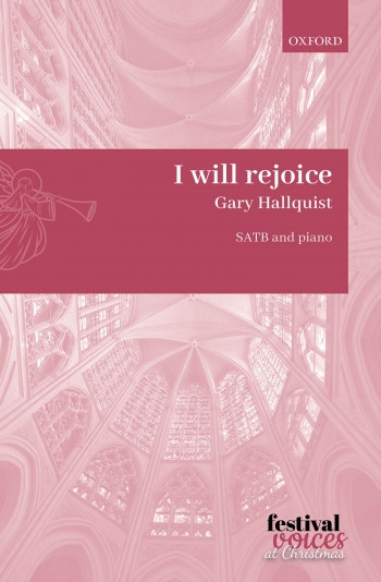 I will rejoice: Vocal SATB (OUP)