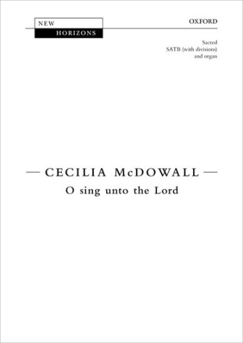 O sing unto the Lord: SATB (with divisions) & organ(OUP)