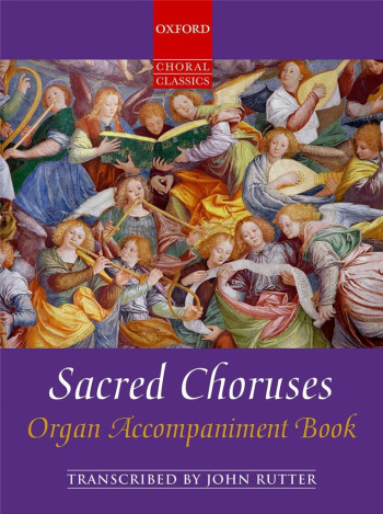 Sacred Choruses: Mixed voices and piano/organ (OUP)