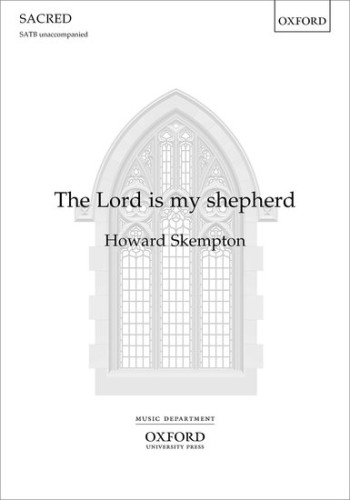 The Lord is my shepherd: Vocal SATB (OUP)
