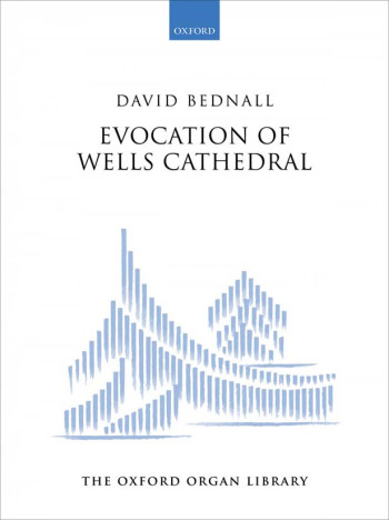 Evocation Of Wells Cathedral Solo (OUP)