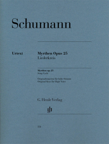 Myrthen Op. 25, Song Cycle: High Voice & Piano (Henle)