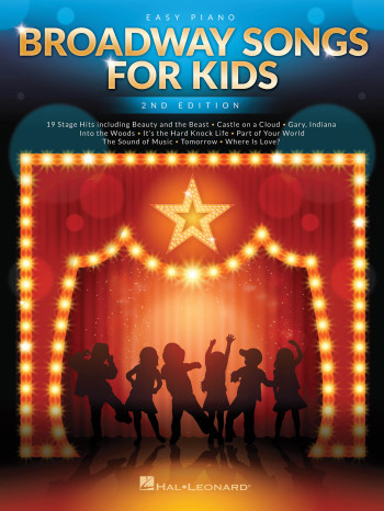 Broadway Songs For Kids - 2nd Edition