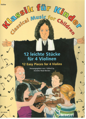 Classical Music For Children: 12 Easy Pieces For 4 Violins