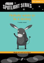 Nobody Wants To Be A Donkey (Unison Voices) : Junior Spotlight Series (Lin Marsh)