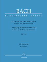 Cantata No.80 Ein Feste Burg Ist Unser Gott BWV80: Vocal Score (Barenreiter)