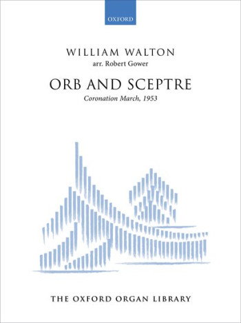 Orb And Sceptre For Organ (OUP)
