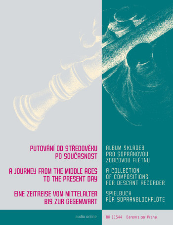 A Journey From The Middle Ages To The Present Day: For Descant Recorder