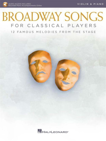 Broadway Songs For Classical Players: Violin & Piano & Download